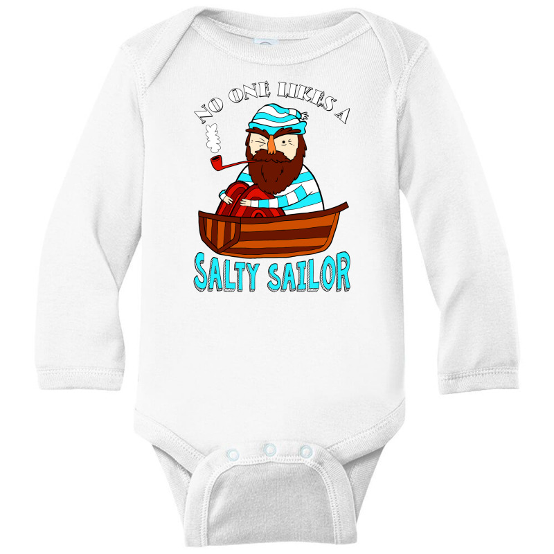 No One Likes A Salty Sailor Long Sleeve Baby Bodysuit | Artistshot