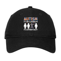 Autism Gift T  Shirt Autism It's Not A Disability It's A Different Abi Adjustable Cap | Artistshot