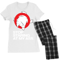 Stop Staring At My Ass Women's Pajamas Set | Artistshot