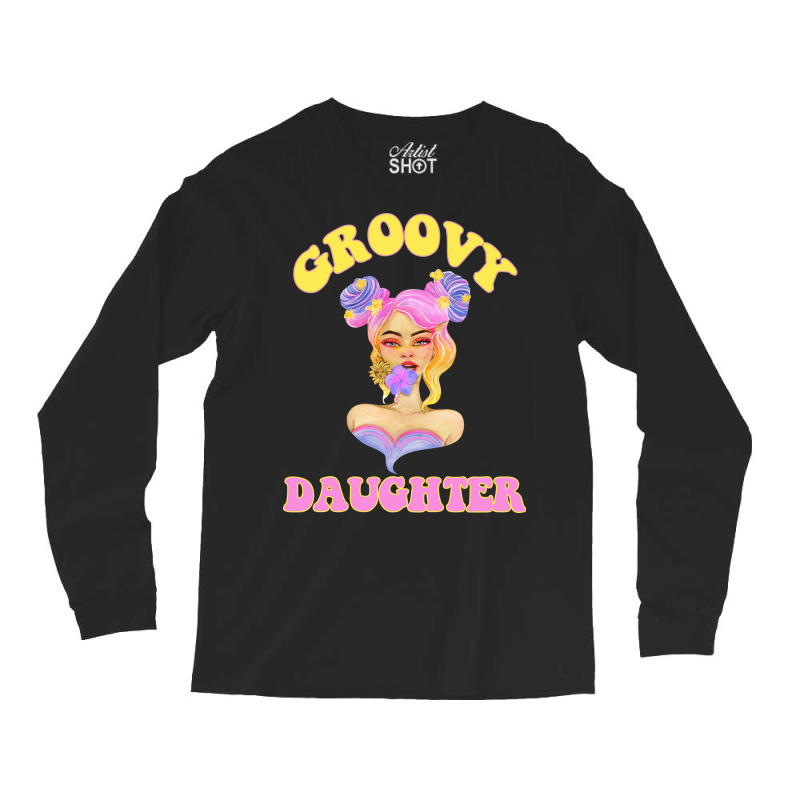 Groovy Daughter Shirt Mom Life Grandma Tshirt 1661 Long Sleeve Shirts | Artistshot