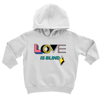 Love Is Blind Toddler Hoodie | Artistshot