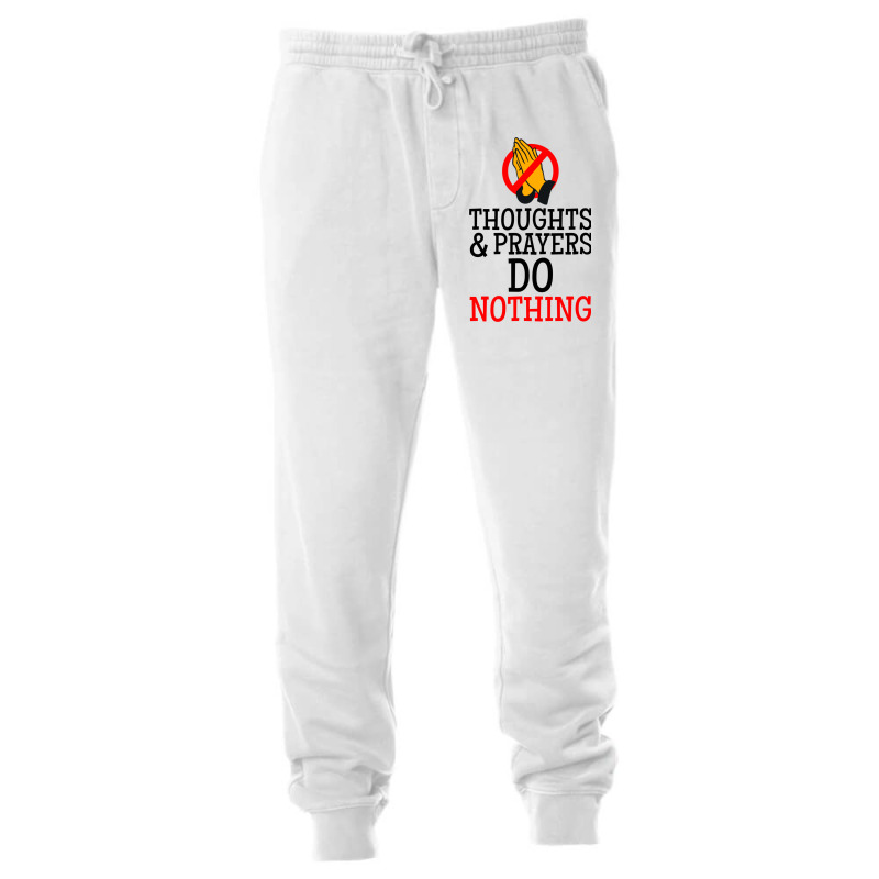 Thoughts And Prayers Do Nothing Unisex Jogger | Artistshot