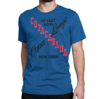 Copacabana Copa Lounge New York Retro Mid Century Classic T-shirt | Artistshot