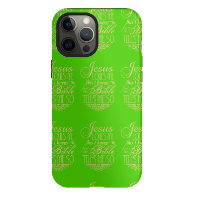 Jesus Loves Me This I Knowfor The Bible Tells Me So Iphone 12 Pro Case Designed By Buckstore