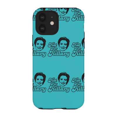 Hot For Hillary Iphone 12 Case Designed By Icang Waluyo