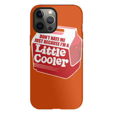 Don't Hate Me Just Because I'm A Little Cooler Iphone 12 Pro Case Designed By Noerhalimah