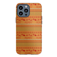 Mommy Ugly Christmas Sweater Xmas Iphone 13 Pro Max Case | Artistshot