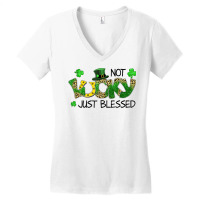 Not Lucky Just Blessed St Patricks Day Shamrock Women's V-neck T-shirt | Artistshot