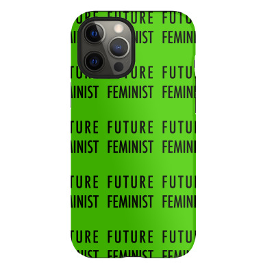 Future Feminist Iphone 12 Pro Max Case Designed By Godlovesabortion