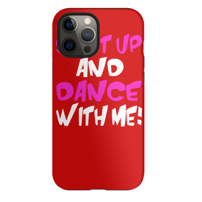 Shut Up Dance With Me Iphone 12 Pro Max Case Designed By Mdk Art
