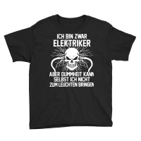 Ich Bin Zwar Elektriker Spruch Manner Youth Tee | Artistshot