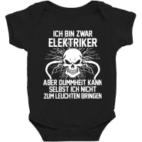 Ich Bin Zwar Elektriker Spruch Manner Baby Bodysuit | Artistshot