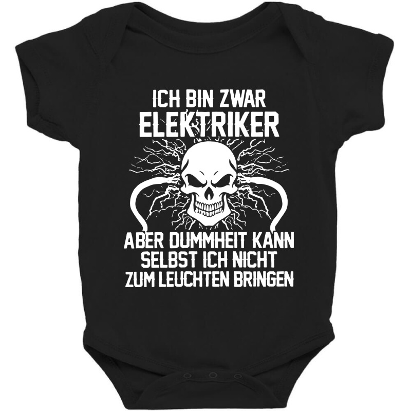 Ich Bin Zwar Elektriker Spruch Manner Baby Bodysuit by skw art | Artistshot