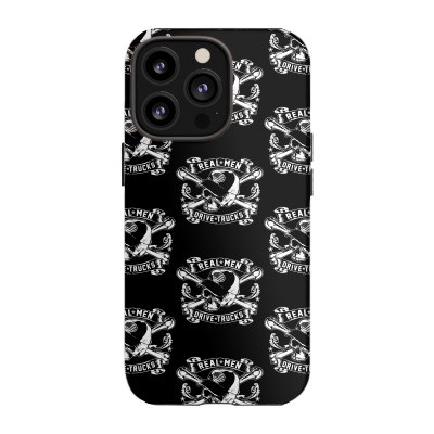 Real Men Are Truckers Iphone 13 Pro Case Designed By Icang Waluyo