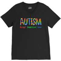 Autism Accept Understand Love V-neck Tee | Artistshot