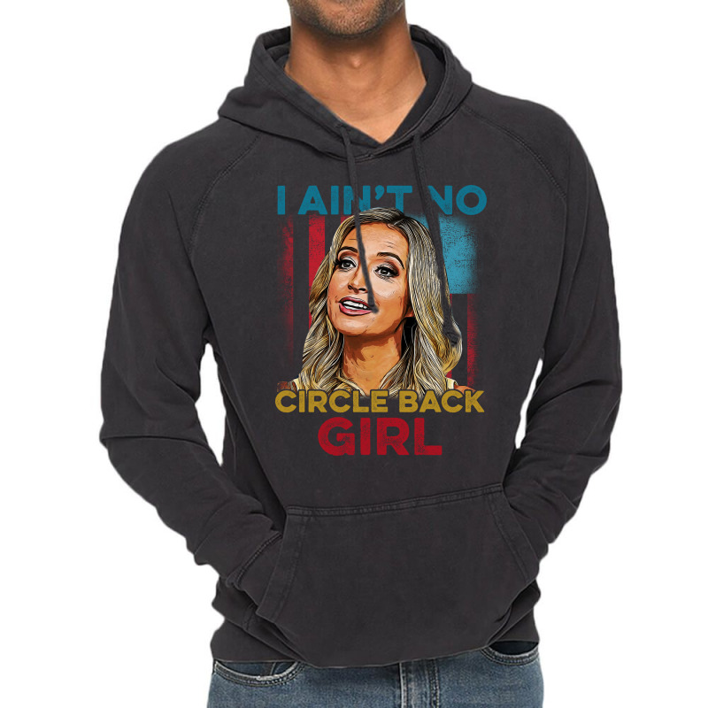 I Ain't No Circle Back Girl Shirt, Kayleigh Mcenan Vintage Hoodie | Artistshot