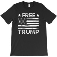 Free Trump Free Donald Trump Republican Support T-shirt | Artistshot