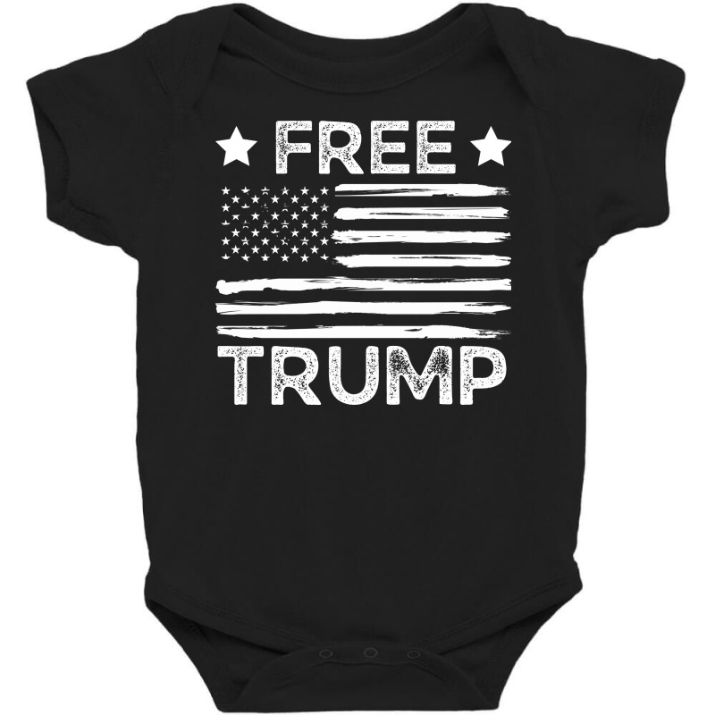 Free Trump Free Donald Trump Republican Support Baby Bodysuit | Artistshot