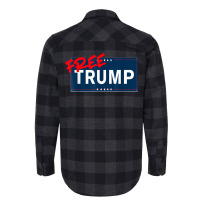 Free Trump Free Donald Trump Republican Support Flannel Shirt | Artistshot