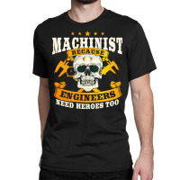 Funny Machinist Tools Cnc Machine Operator Machining Premium T Shirt Classic T-shirt | Artistshot