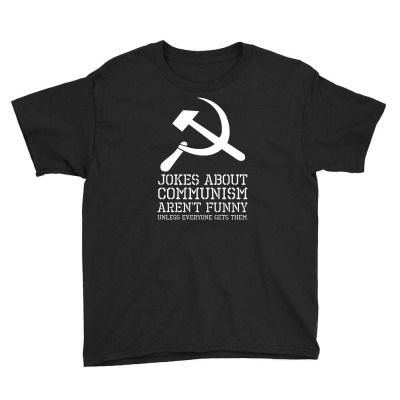 Communism Socialism Joke Funny Youth Tee Designed By Fajarstore