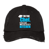 I'm The Chef Get Over It Or Get Outta The Kitchen Vintage Cap | Artistshot