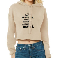 The Universe Is Made Of Morons White Cropped Hoodie | Artistshot