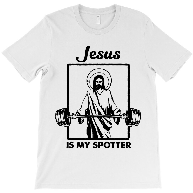 Jesus Is My Spotter T-shirt | Artistshot