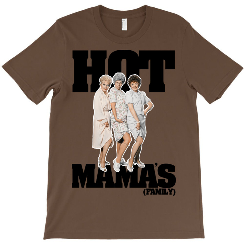 Hot Mama's Family T-shirt | Artistshot