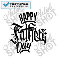 Fathers Day Sublimation Transfer | Artistshot