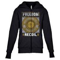 Gun Control Freedom  Has Nice Ring To It Anda Bit Of Recoil Youth Zipper Hoodie | Artistshot