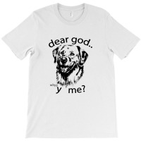 Dear God T-shirt | Artistshot