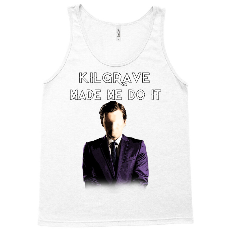 Kilgrave Made Me Do It 4 Tank Top by fattytanyahy | Artistshot