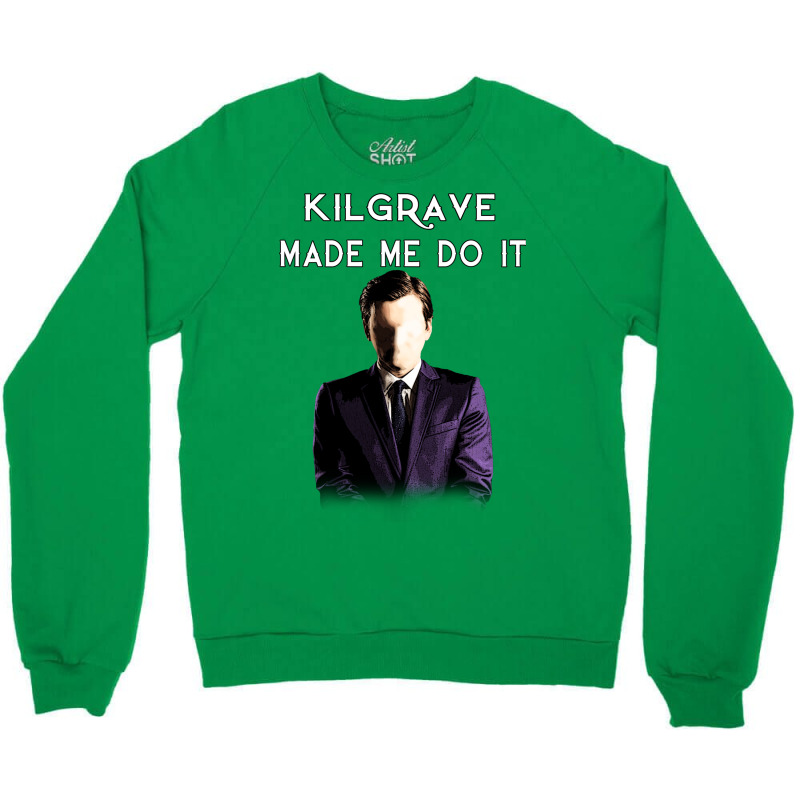 Kilgrave Made Me Do It 4 Crewneck Sweatshirt by fattytanyahy | Artistshot