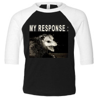 Angry Possum Response Toddler 3/4 Sleeve Tee | Artistshot