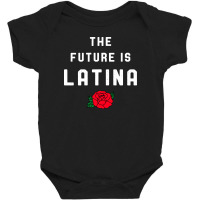 The Future Is Latina For Dark Baby Bodysuit | Artistshot