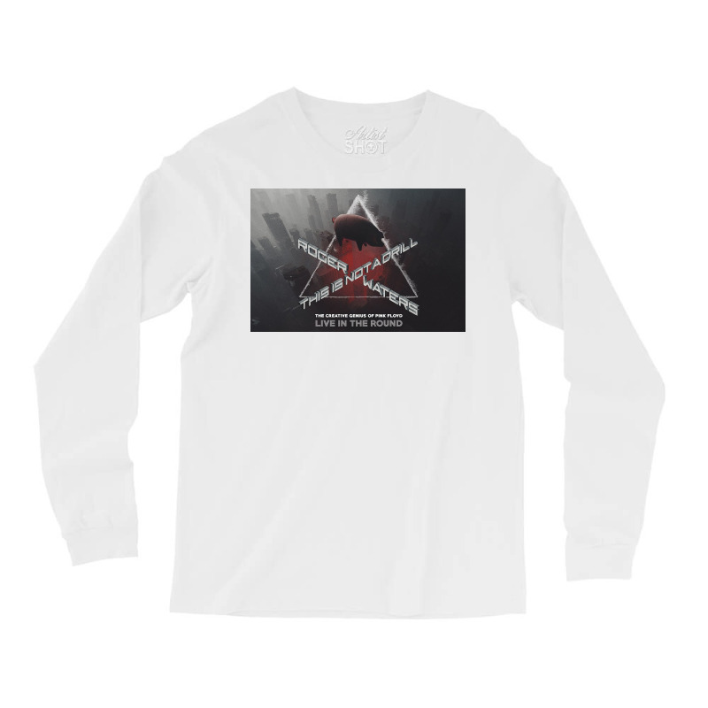 Waters This Is Not A Drill Long Sleeve Shirts | Artistshot