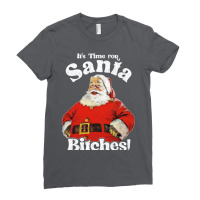 It's Time For Santa Bitches Ladies Fitted T-shirt | Artistshot