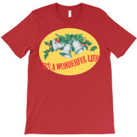 It's A Wonderful Life T-shirt | Artistshot