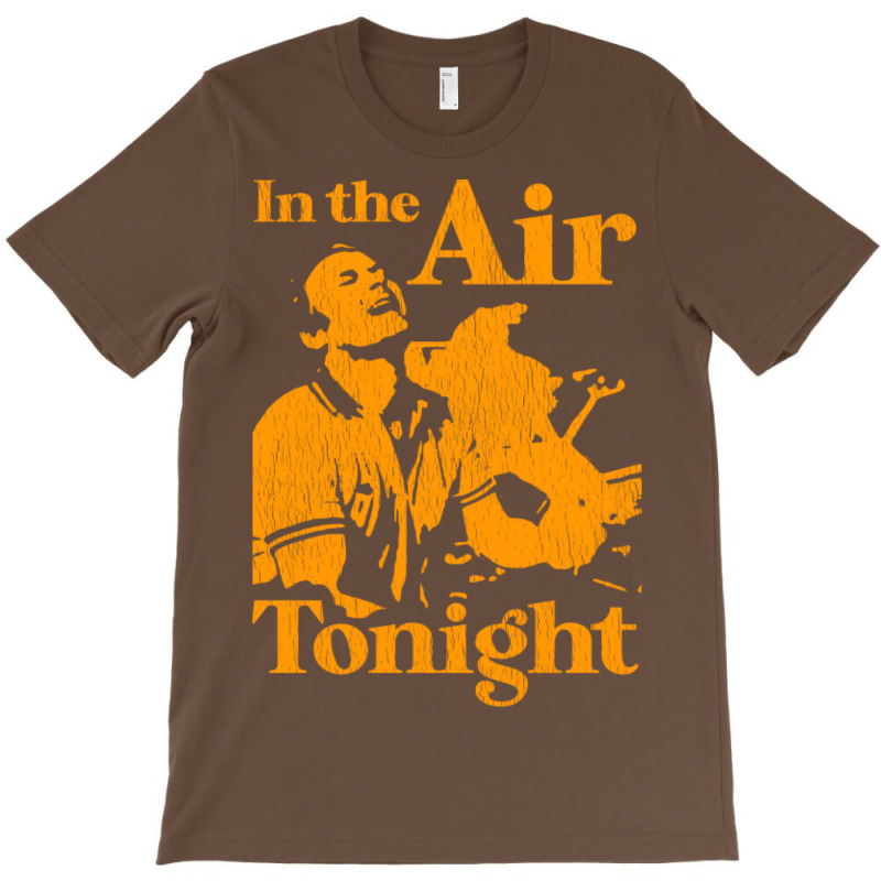 In The Air Tonight T-Shirt by jepthabaabiw | Artistshot