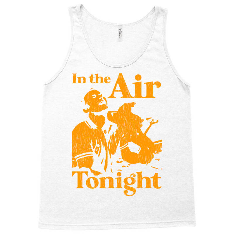 In The Air Tonight Tank Top by jepthabaabiw | Artistshot