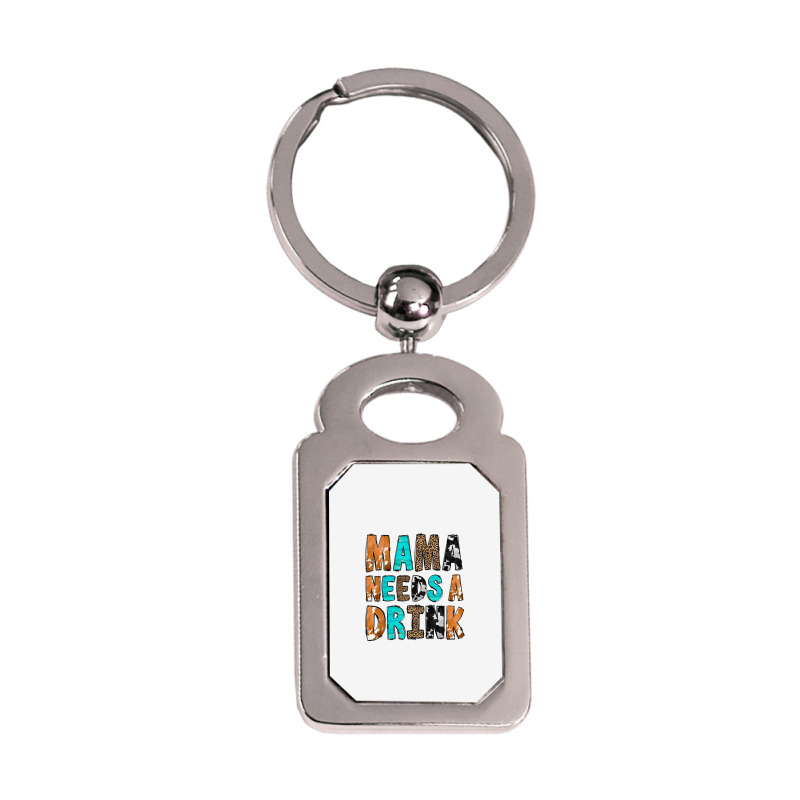 Mama Needs A Drink Silver Rectangle Keychain | Artistshot