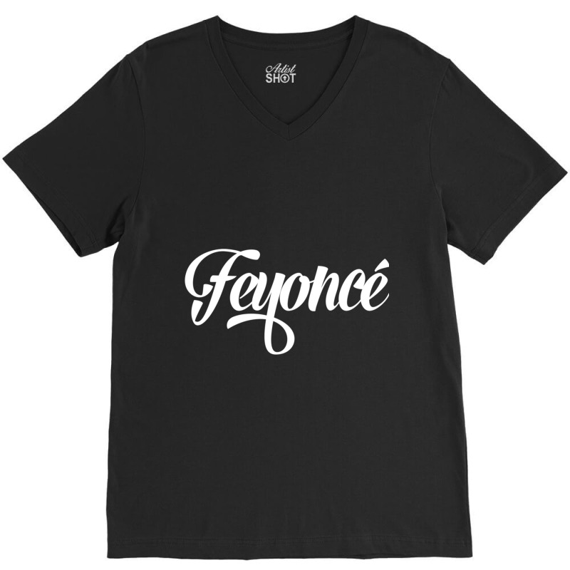 Feyoncé Funny V-neck Tee | Artistshot