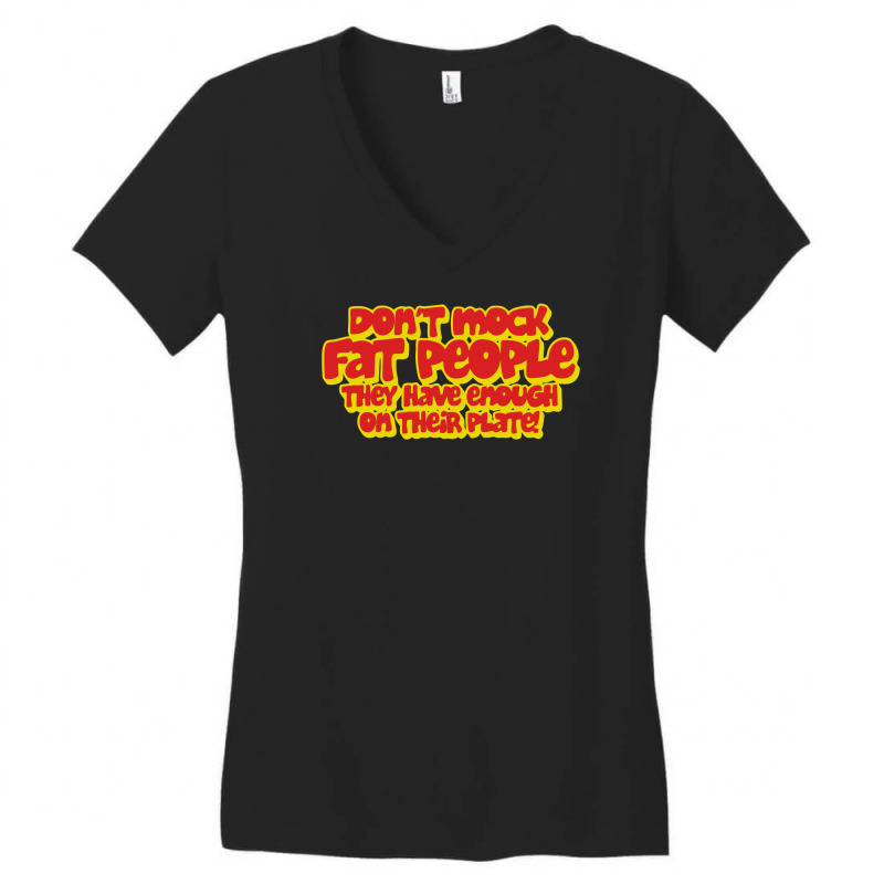 Don't Mock Fat People Women's V-Neck T-Shirt by vanotees | Artistshot