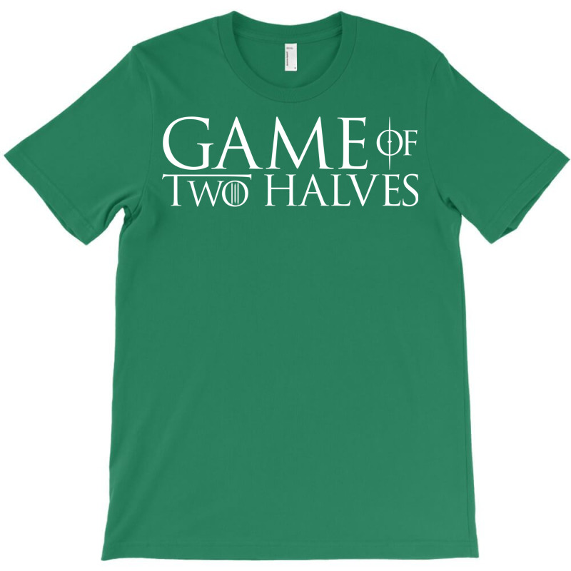 A Game Of Two Halves1 T-shirt | Artistshot