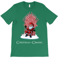 Christmas Is Coming Santa Candy Cane Throne 63 T-shirt | Artistshot