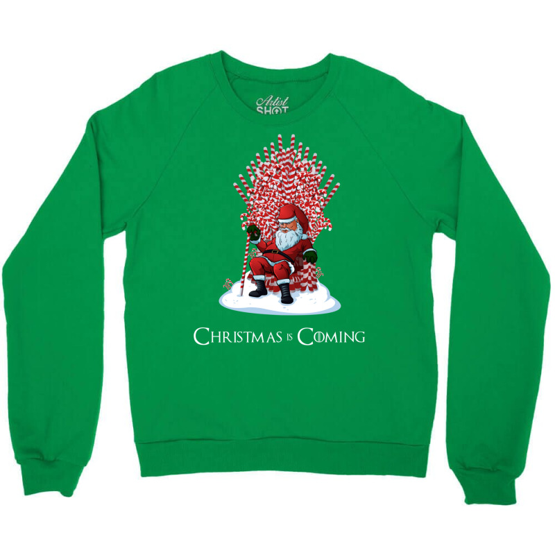 Christmas Is Coming Santa Candy Cane Throne 63 Crewneck Sweatshirt | Artistshot