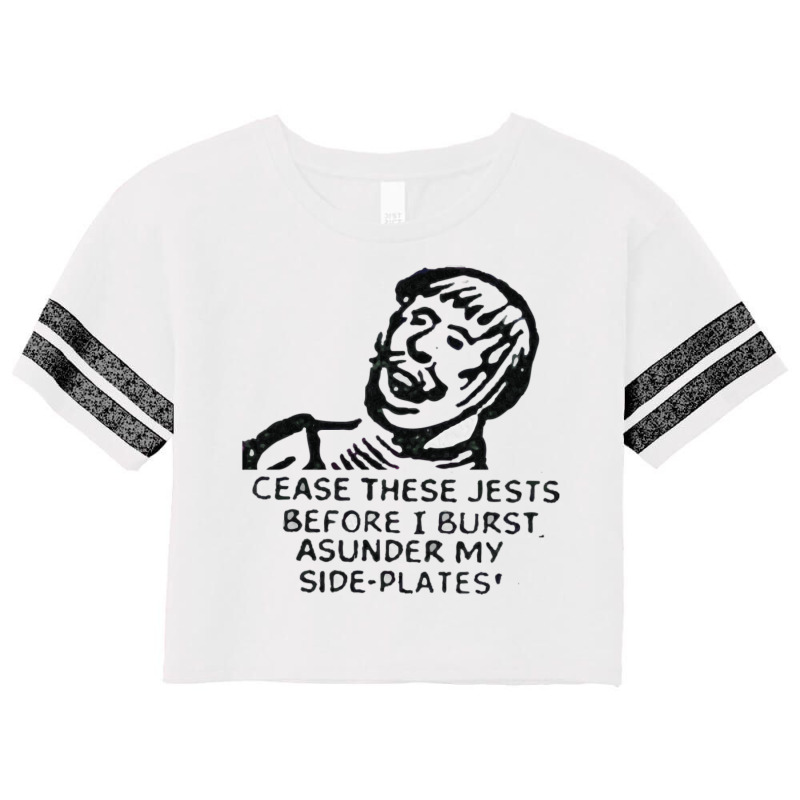 Cease These Jests Before I Burst Asunder My Side P Scorecard Crop Tee by husungpalamf | Artistshot