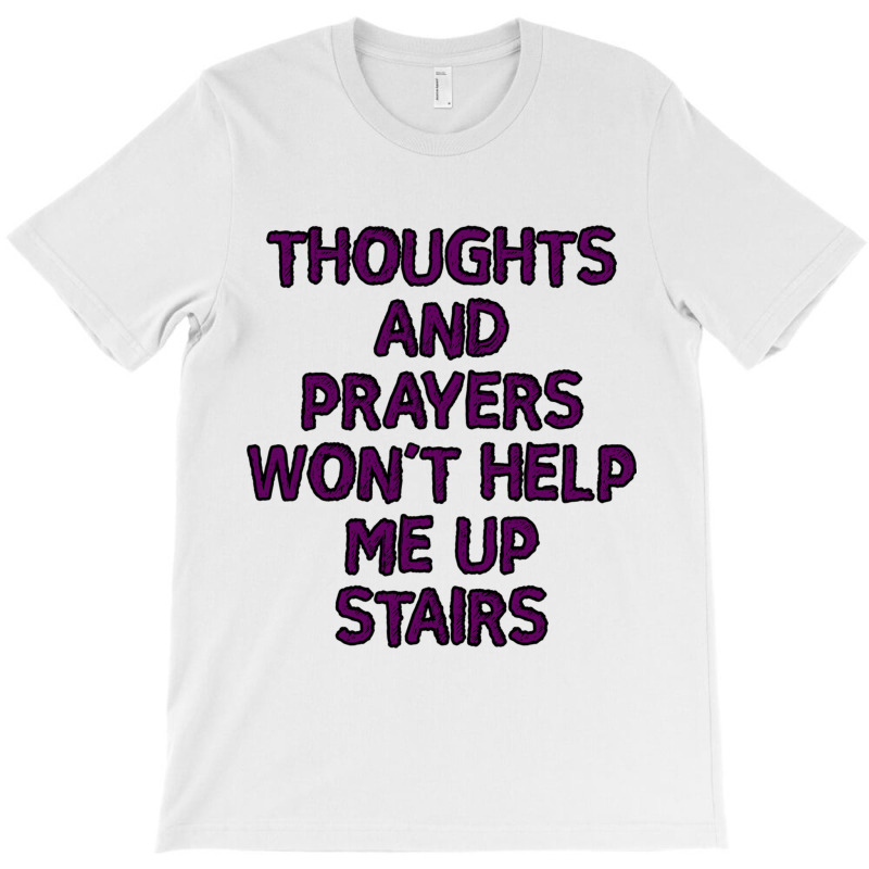 Thoughts And Prayers T-shirt | Artistshot