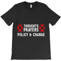 Thoughts And Prayers T-shirt | Artistshot